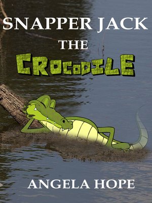 cover image of Snapper Jack the Crocodile